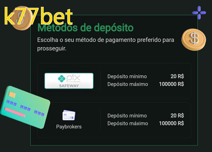 O cassino k77betbet oferece uma grande variedade de métodos de pagamento